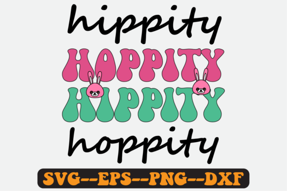 Hippity Hoppity Quote Retro SVG Graphics for Crafts