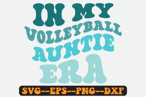 In My Volleyball Auntie Era Retro SVG: Graphics for Crafts