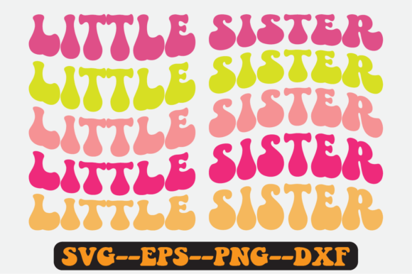 Little Sister Siblings Quote Retro SVG: Graphics for Crafts & Heartfelt Branding