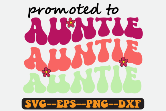 Promoted to Auntie Quote Retro SVG