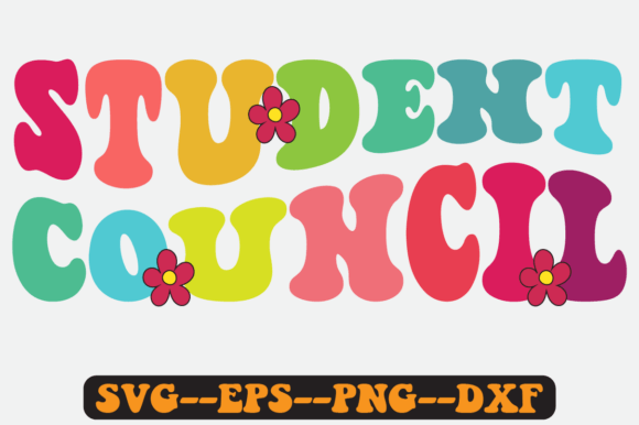 Student Council Quote Retro SVG Graphics for Crafts