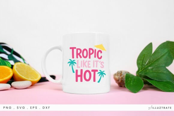 Tropic Like It’s Hot SVG Clipart: Graphics for Crafts & Local Branding