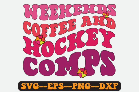 Weekends Coffee and Hockey Comps SVG: Graphics for Crafts & Lifestyle Brands