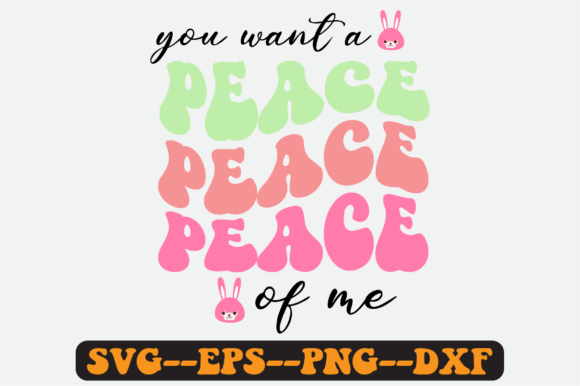 You Want a Peace of Me Retro SVG for Crafts & Graphics